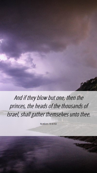 Picture 06 - Numbers 10:4 ASV Mobile Phone Wallpaper - And if they blow but one, then the princes, the - Mobile Bible Verse Wallpaper