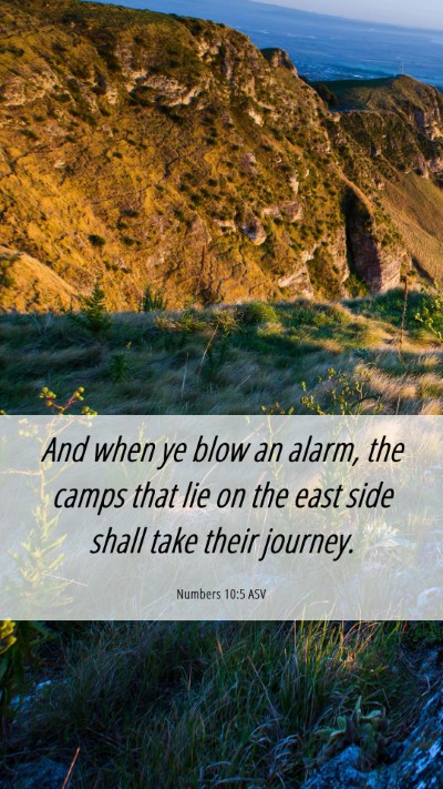 Picture 06 - Numbers 10:5 ASV Mobile Phone Wallpaper - And when ye blow an alarm, the camps that lie on - Mobile Bible Verse Wallpaper