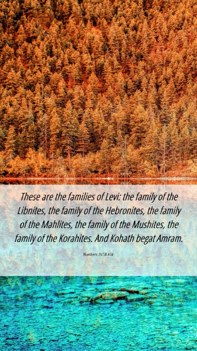 Picture 06 - Numbers 26:58 ASV Mobile Phone Wallpaper - These are the families of Levi: the family of the - Mobile Bible Verse Wallpaper