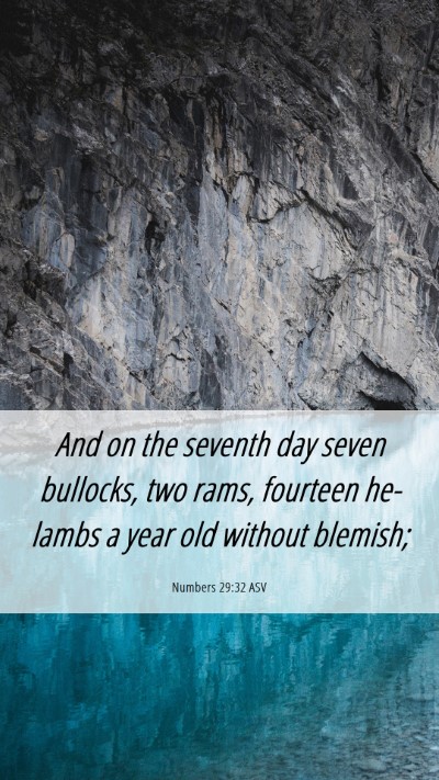 Picture 06 - Numbers 29:32 ASV Mobile Phone Wallpaper - And on the seventh day seven bullocks, two rams, - Mobile Bible Verse Wallpaper
