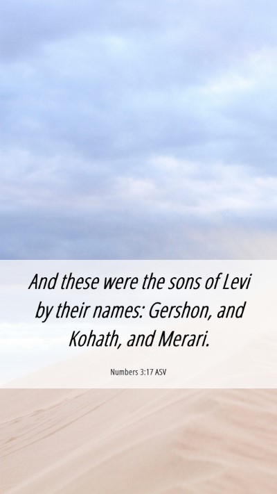 Picture 06 - Numbers 3:17 ASV Mobile Phone Wallpaper - And these were the sons of Levi by their names: - Mobile Bible Verse Wallpaper