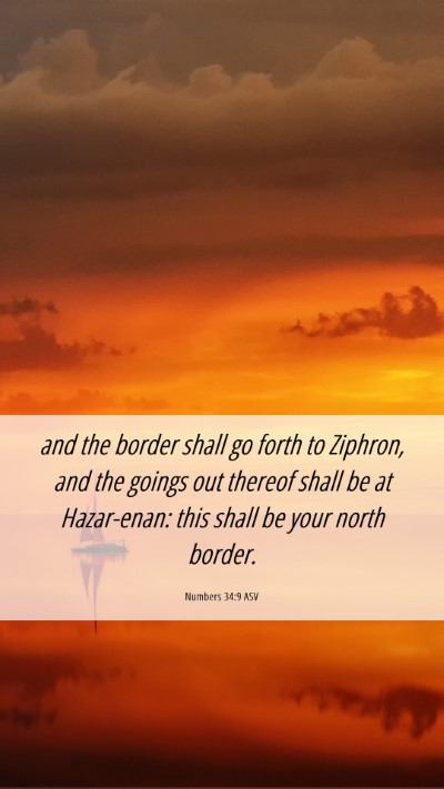 Picture 06 - Numbers 34:9 ASV Mobile Phone Wallpaper - and the border shall go forth to Ziphron, and the - Mobile Bible Verse Wallpaper