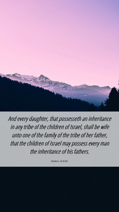 Picture 06 - Numbers 36:8 ASV Mobile Phone Wallpaper - And every daughter, that possesseth an - Mobile Bible Verse Wallpaper