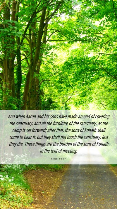 Picture 06 - Numbers 4:15 ASV Mobile Phone Wallpaper - And when Aaron and his sons have made an end of - Mobile Bible Verse Wallpaper