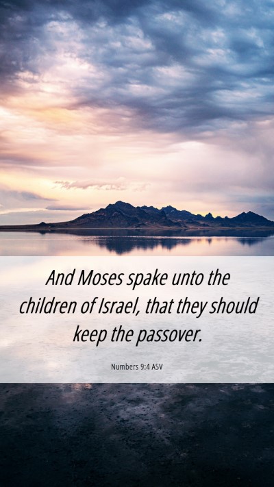 Picture 06 - Numbers 9:4 ASV Mobile Phone Wallpaper - And Moses spake unto the children of Israel, that - Mobile Bible Verse Wallpaper
