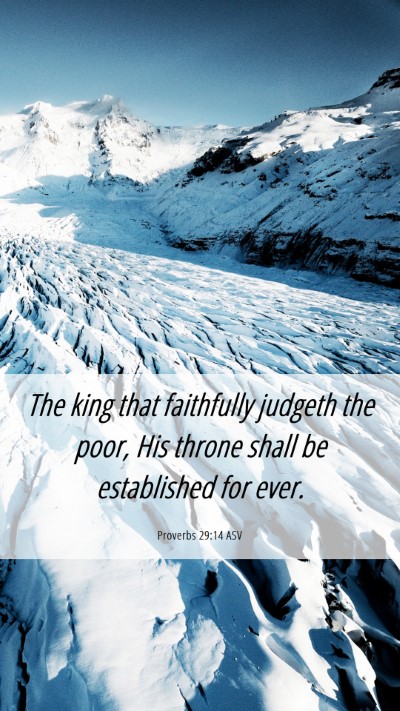 Picture 06 - Proverbs 29:14 ASV Mobile Phone Wallpaper - The king that faithfully judgeth the poor, His - Mobile Bible Verse Wallpaper