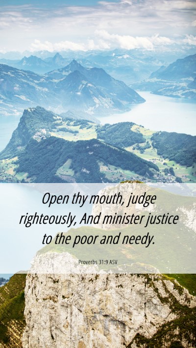 Picture 06 - Proverbs 31:9 ASV Mobile Phone Wallpaper - Open thy mouth, judge righteously, And minister - Mobile Bible Verse Wallpaper