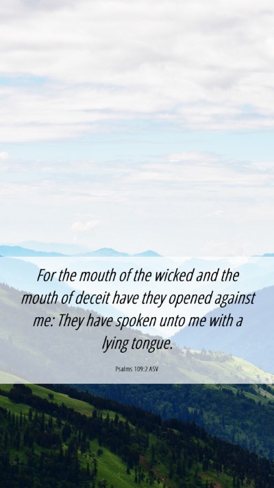 Picture 06 - Psalms 109:2 ASV Mobile Phone Wallpaper - For the mouth of the wicked and the mouth of - Mobile Bible Verse Wallpaper