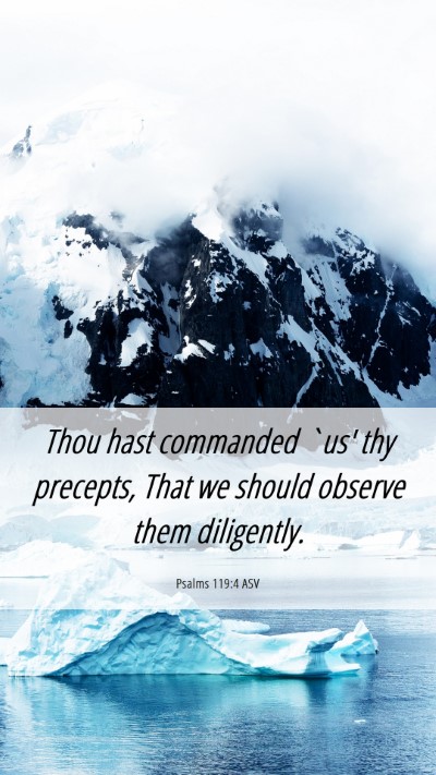 Picture 06 - Psalms 119:4 ASV Mobile Phone Wallpaper - Thou hast commanded `us' thy precepts, That we - Mobile Bible Verse Wallpaper