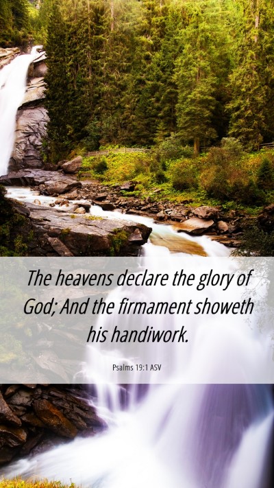 Picture 06 - Psalms 19:1 ASV Mobile Phone Wallpaper - The heavens declare the glory of God; And the - Mobile Bible Verse Wallpaper