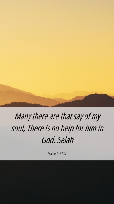 Picture 06 - Psalms 3:2 ASV Mobile Phone Wallpaper - Many there are that say of my soul, There is no - Mobile Bible Verse Wallpaper