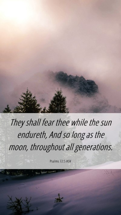 Picture 06 - Psalms 72:5 ASV Mobile Phone Wallpaper - They shall fear thee while the sun endureth, And - Mobile Bible Verse Wallpaper