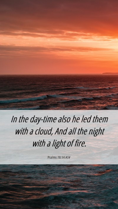 Picture 06 - Psalms 78:14 ASV Mobile Phone Wallpaper - In the day-time also he led them with a cloud, - Mobile Bible Verse Wallpaper