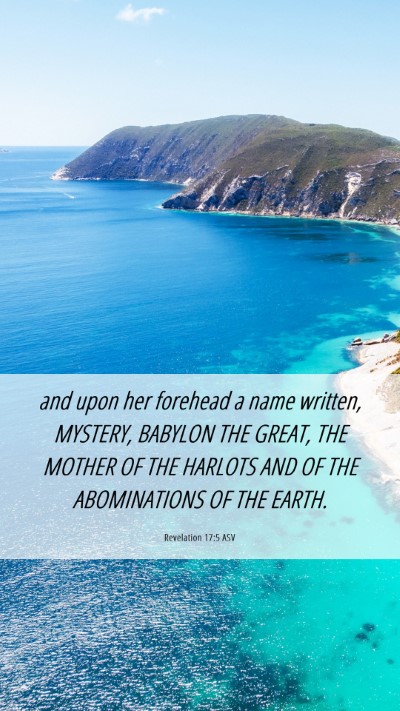 Picture 06 - Revelation 17:5 ASV Mobile Phone Wallpaper - and upon her forehead a name written, MYSTERY, - Mobile Bible Verse Wallpaper