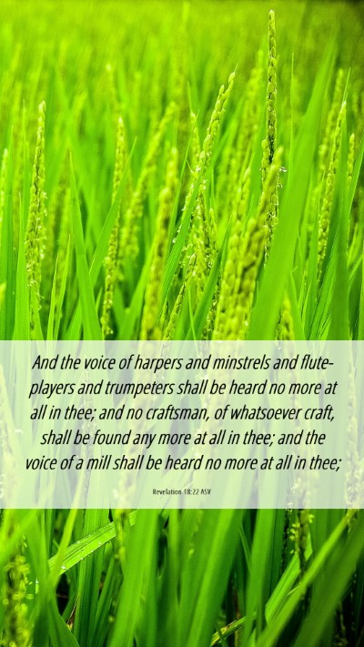 Picture 06 - Revelation 18:22 ASV Mobile Phone Wallpaper - And the voice of harpers and minstrels and - Mobile Bible Verse Wallpaper