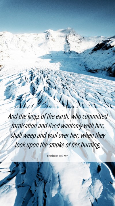 Picture 06 - Revelation 18:9 ASV Mobile Phone Wallpaper - And the kings of the earth, who committed - Mobile Bible Verse Wallpaper