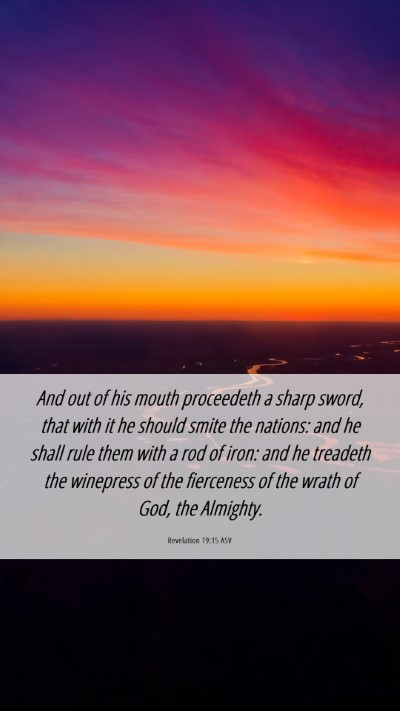 Picture 06 - Revelation 19:15 ASV Mobile Phone Wallpaper - And out of his mouth proceedeth a sharp sword, - Mobile Bible Verse Wallpaper