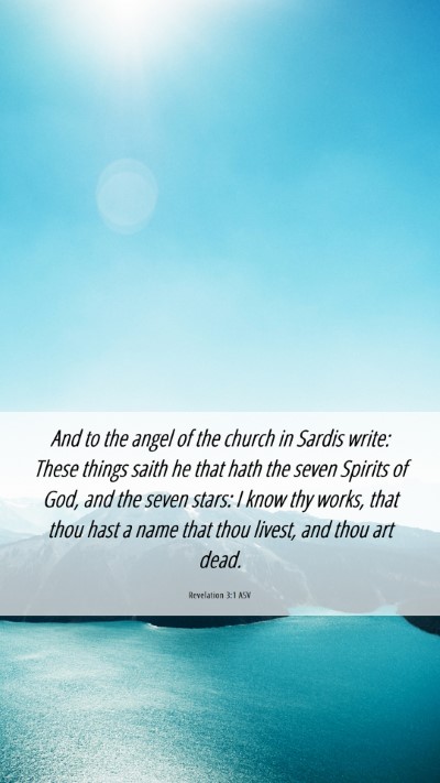 Picture 06 - Revelation 3:1 ASV Mobile Phone Wallpaper - And to the angel of the church in Sardis write: - Mobile Bible Verse Wallpaper
