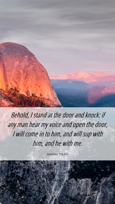 Picture 06 - Revelation 3:20 ASV Mobile Phone Wallpaper - Behold, I stand at the door and knock: if any man - Mobile Bible Verse Wallpaper
