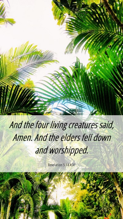 Picture 06 - Revelation 5:14 ASV Mobile Phone Wallpaper - And the four living creatures said, Amen. And the - Mobile Bible Verse Wallpaper