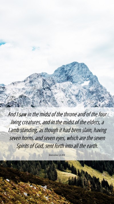 Picture 06 - Revelation 5:6 ASV Mobile Phone Wallpaper - And I saw in the midst of the throne and of the - Mobile Bible Verse Wallpaper