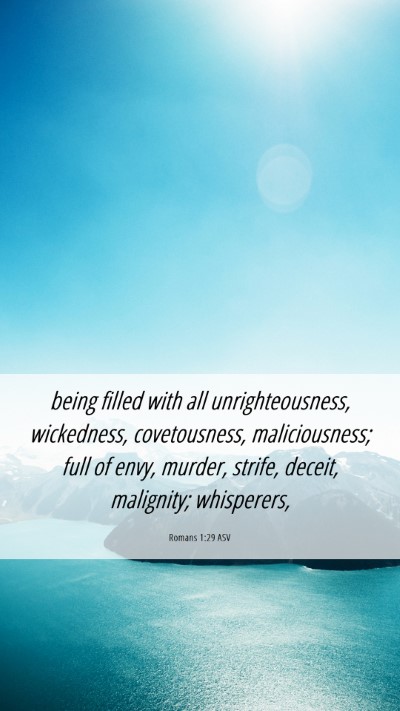 Picture 06 - Romans 1:29 ASV Mobile Phone Wallpaper - being filled with all unrighteousness, - Mobile Bible Verse Wallpaper