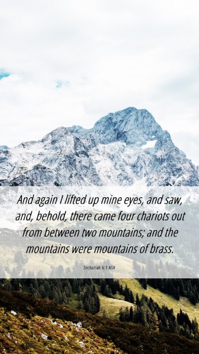 Picture 06 - Zechariah 6:1 ASV Mobile Phone Wallpaper - And again I lifted up mine eyes, and saw, and, - Mobile Bible Verse Wallpaper