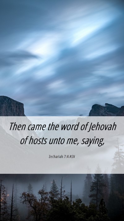 Picture 06 - Zechariah 7:4 ASV Mobile Phone Wallpaper - Then came the word of Jehovah of hosts unto me, - Mobile Bible Verse Wallpaper