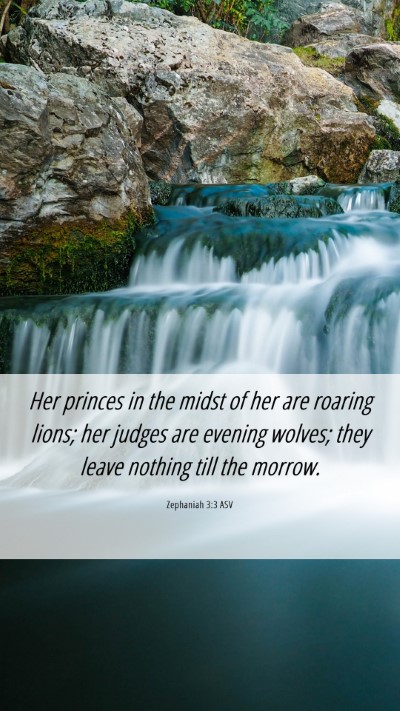 Picture 06 - Zephaniah 3:3 ASV Mobile Phone Wallpaper - Her princes in the midst of her are roaring - Mobile Bible Verse Wallpaper