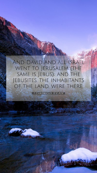 Picture 07 - 1 Chronicles 11:4 ASV Mobile Phone Wallpaper - And David and all Israel went to Jerusalem (the - Mobile Bible Verse Wallpaper
