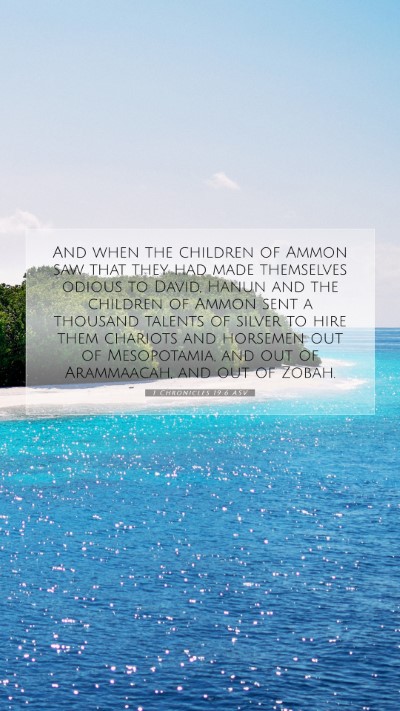 Picture 07 - 1 Chronicles 19:6 ASV Mobile Phone Wallpaper - And when the children of Ammon saw that they had - Mobile Bible Verse Wallpaper