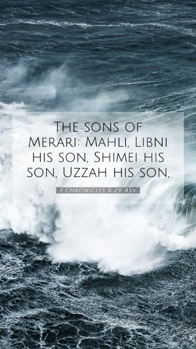 Picture 07 - 1 Chronicles 6:29 ASV Mobile Phone Wallpaper - The sons of Merari: Mahli, Libni his son, Shimei - Mobile Bible Verse Wallpaper
