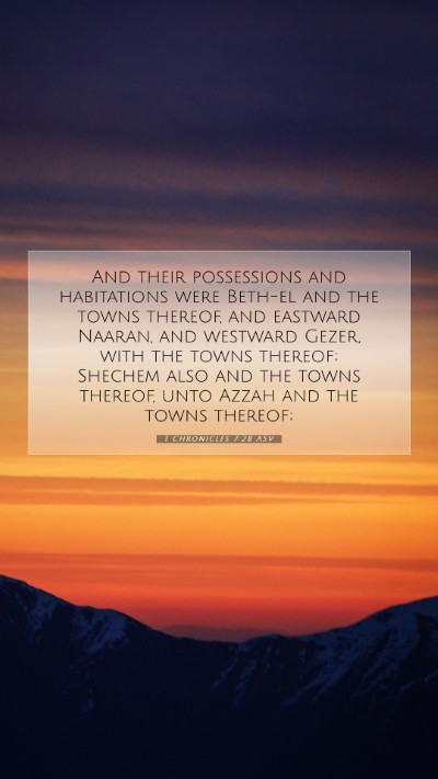 Picture 07 - 1 Chronicles 7:28 ASV Mobile Phone Wallpaper - And their possessions and habitations were - Mobile Bible Verse Wallpaper
