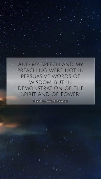 Picture 07 - 1 Corinthians 2:4 ASV Mobile Phone Wallpaper - And my speech and my preaching were not in - Mobile Bible Verse Wallpaper