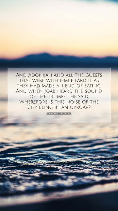 Picture 07 - 1 Kings 1:41 ASV Mobile Phone Wallpaper - And Adonijah and all the guests that were with - Mobile Bible Verse Wallpaper