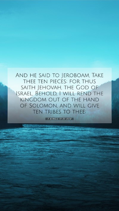 Picture 07 - 1 Kings 11:31 ASV Mobile Phone Wallpaper - And he said to Jeroboam, Take thee ten pieces; - Mobile Bible Verse Wallpaper