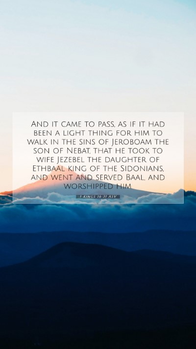 Picture 07 - 1 Kings 16:31 ASV Mobile Phone Wallpaper - And it came to pass, as if it had been a light - Mobile Bible Verse Wallpaper