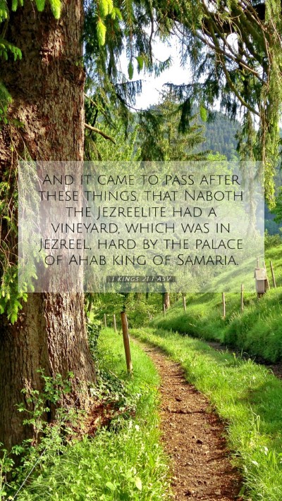 Picture 07 - 1 Kings 21:1 ASV Mobile Phone Wallpaper - And it came to pass after these things, that - Mobile Bible Verse Wallpaper
