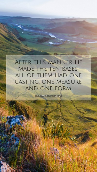 Picture 07 - 1 Kings 7:37 ASV Mobile Phone Wallpaper - After this manner he made the ten bases: all of - Mobile Bible Verse Wallpaper