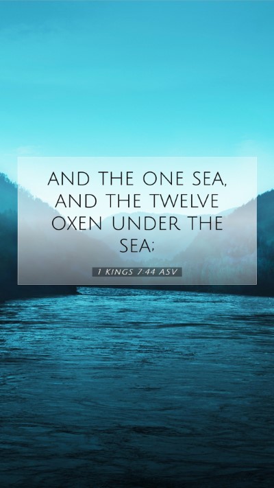 Picture 07 - 1 Kings 7:44 ASV Mobile Phone Wallpaper - and the one sea, and the twelve oxen under the - Mobile Bible Verse Wallpaper