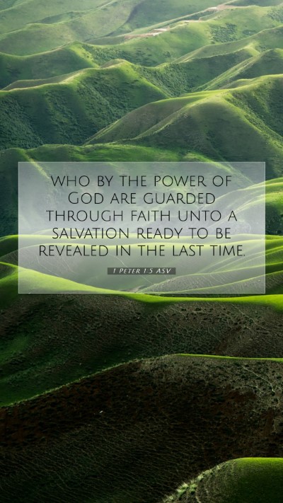 Picture 07 - 1 Peter 1:5 ASV Mobile Phone Wallpaper - who by the power of God are guarded through faith - Mobile Bible Verse Wallpaper