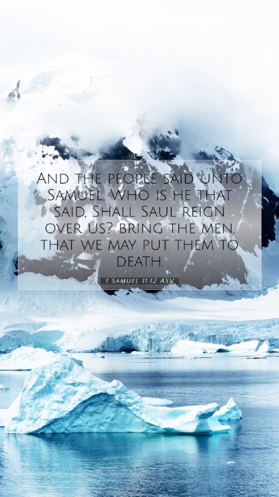 Picture 07 - 1 Samuel 11:12 ASV Mobile Phone Wallpaper - And the people said unto Samuel, Who is he that - Mobile Bible Verse Wallpaper