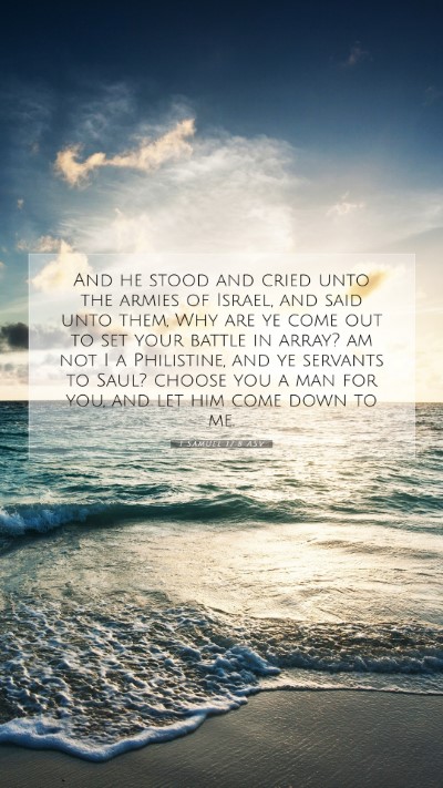 Picture 07 - 1 Samuel 17:8 ASV Mobile Phone Wallpaper - And he stood and cried unto the armies of Israel, - Mobile Bible Verse Wallpaper