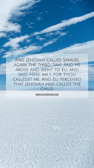 Picture 07 - 1 Samuel 3:8 ASV Mobile Phone Wallpaper - And Jehovah called Samuel again the third time. - Mobile Bible Verse Wallpaper