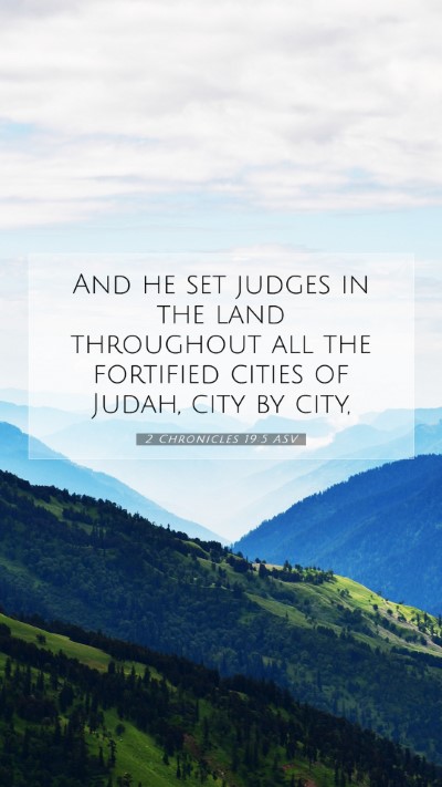 Picture 07 - 2 Chronicles 19:5 ASV Mobile Phone Wallpaper - And he set judges in the land throughout all the - Mobile Bible Verse Wallpaper