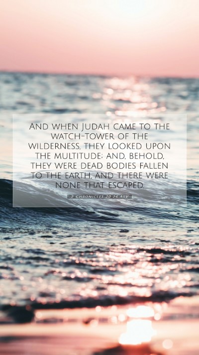 Picture 07 - 2 Chronicles 20:24 ASV Mobile Phone Wallpaper - And when Judah came to the watch-tower of the - Mobile Bible Verse Wallpaper