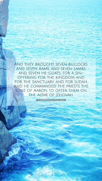 Picture 07 - 2 Chronicles 29:21 ASV Mobile Phone Wallpaper - And they brought seven bullocks, and seven rams, - Mobile Bible Verse Wallpaper