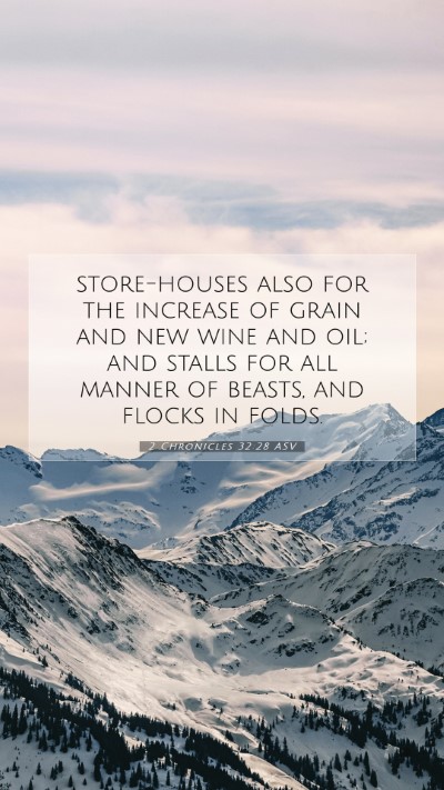 Picture 07 - 2 Chronicles 32:28 ASV Mobile Phone Wallpaper - store-houses also for the increase of grain and - Mobile Bible Verse Wallpaper