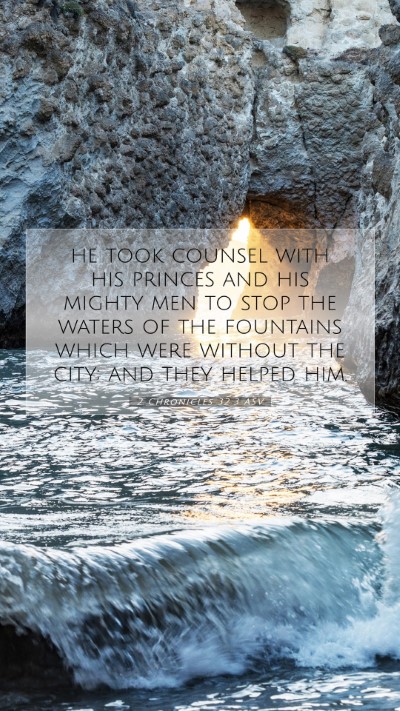 Picture 07 - 2 Chronicles 32:3 ASV Mobile Phone Wallpaper - he took counsel with his princes and his mighty - Mobile Bible Verse Wallpaper
