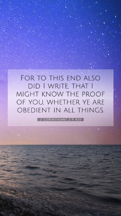 Picture 07 - 2 Corinthians 2:9 ASV Mobile Phone Wallpaper - For to this end also did I write, that I might - Mobile Bible Verse Wallpaper